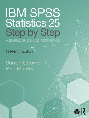 cover image of IBM SPSS Statistics 25 Step by Step